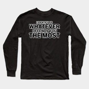 I Identify Long Sleeve T-Shirt